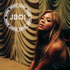 Beyoncé - Me, Myself And I (Jboi House Edit)