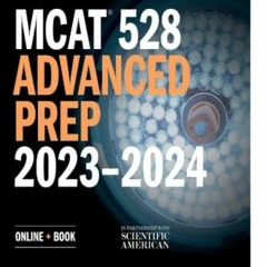[READ] EPUB √ MCAT 528 Advanced Prep 2023-2024 by  Valle Bowen EBOOK EPUB KINDLE PDF