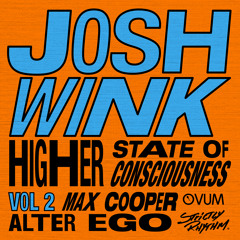 Higher State Of Consciousness (Max Cooper Remix) [Radio Edit]