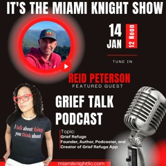 ITMKS-Grief Talk with Reid Peterson: Grief Refuge HIS-STORY