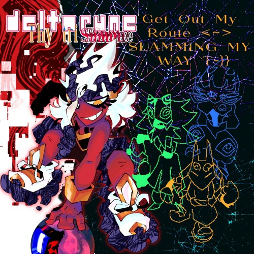 Get Out My Route <~> SLAMMING MY WAY T-}} - {TT5SP}