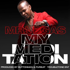 Mr. Vegas - My Meditation