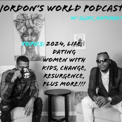 Jordon's World Podcast Ep.YKTV W/ @jaynatural_415