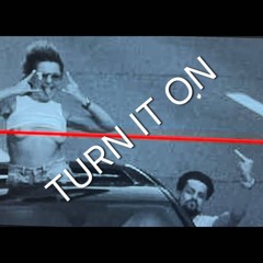 Turn It On (remake)