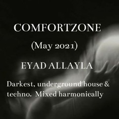 ComfortZone 001 - May 2021 Dark Progressive House Mix
