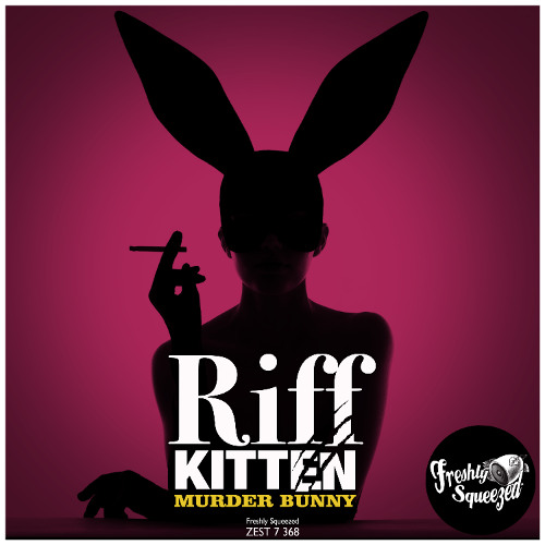 Riff Kitten - Murder Bunny