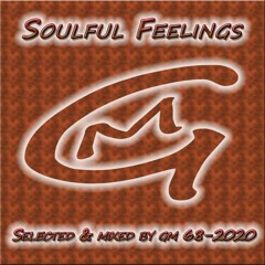 Soulful Feelings 68-2020  DJ GM