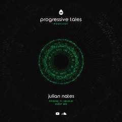 71 Guest Episode I Progressive Tales with Julian Nates
