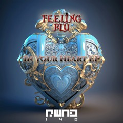 Feeling Blü - In Your Heart [RWD_010]