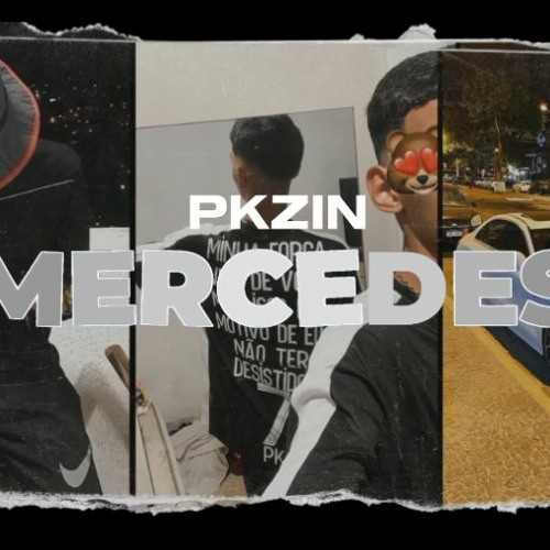 Pkzin - MERCEDES (Prod. KMZ)