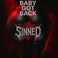 Baby Got Back (Sinned Bootleg)