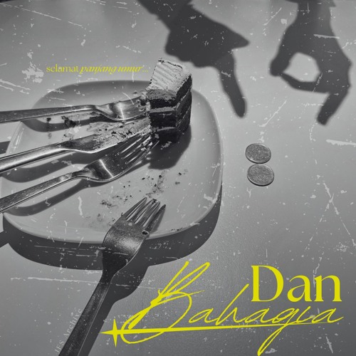 Dan Bahagia