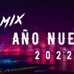 Mix año nuevo - 2022 electronica [circuit, guaracha] 🔥🔥🔥