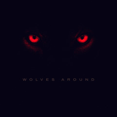 Wolves around