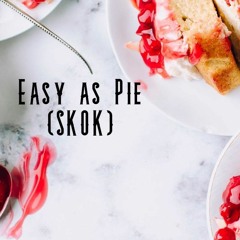 'Easy As Pie'