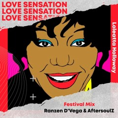 Loleatta Holloway - Love Sensation (Ranzen D'Vega & AftersoulZ Festival Mix)