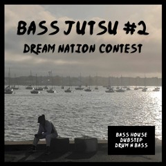 Bass Jutsu #2 • Dream Nation /2023