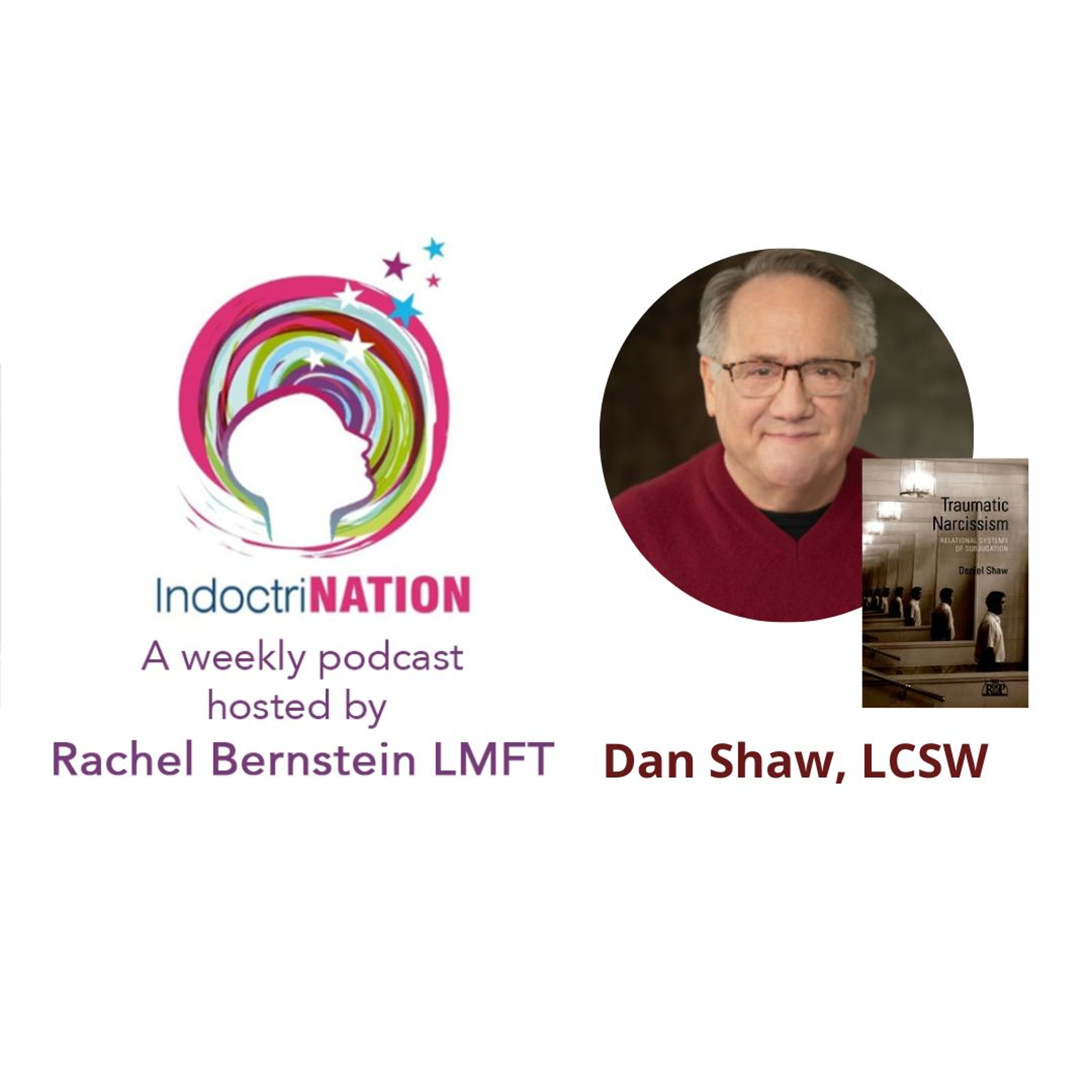 8 Behaviors of the Traumatizing Narcissist w/Dan Shaw, LCSW