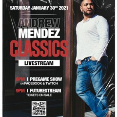 Andrew Mendez Classics - Live Stream 1.30.21