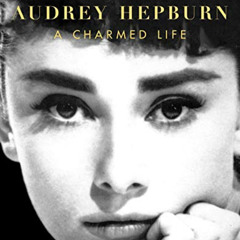 [VIEW] PDF 📥 Audrey Hepburn: A Charmed Life by  Robyn Karney [EBOOK EPUB KINDLE PDF]