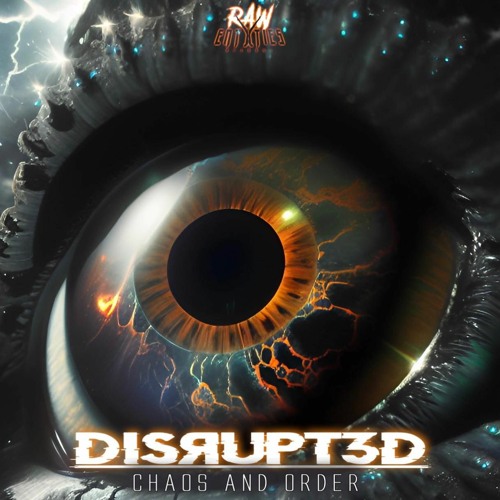 DISRUPT3D - Chaos And Order (Released August 23rd)