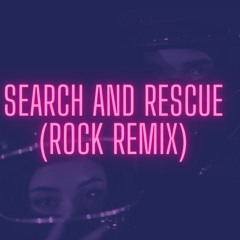 Drake-Search And Rescue Rock Remix