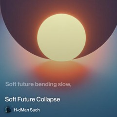 soft-future-collapse 4