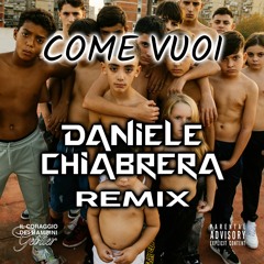 Geolier - Come Vuoi (Daniele Chiabrera Remix) FREE DOWNLOAD