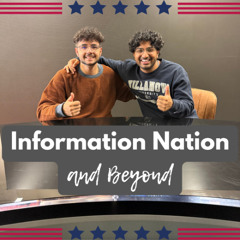 Information Nation (and Beyond) Ep1 Thusday, September 18, 2025
