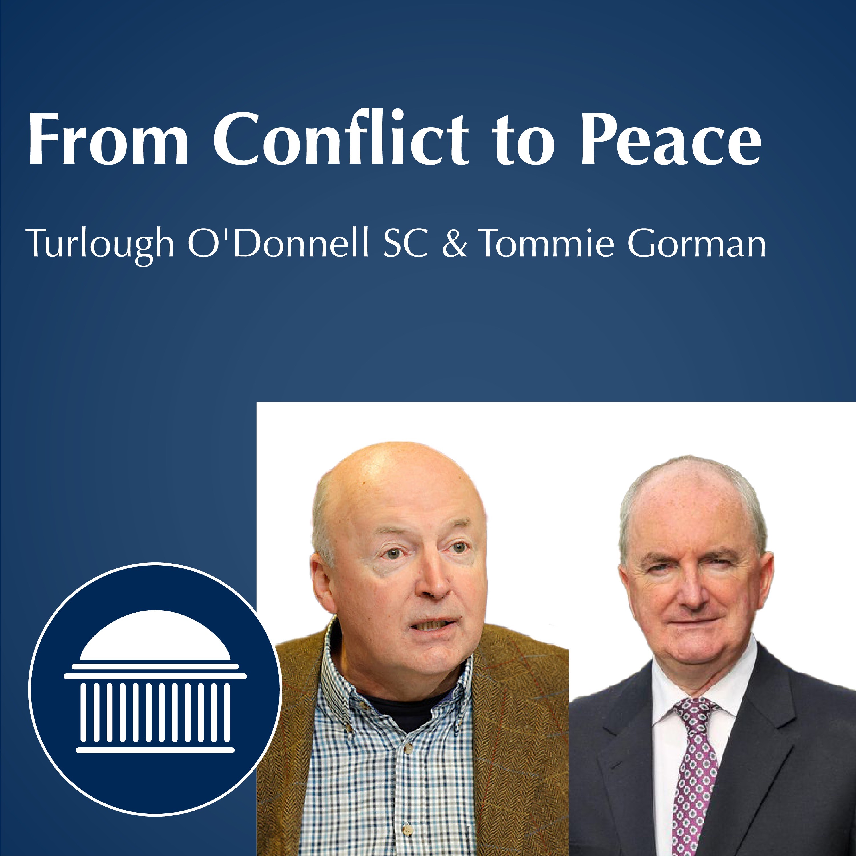 Mediating the Good Friday Agreement | Tommie Gorman & Turlough O’Donnell SC episode artwork