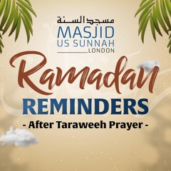 Making the Most of the Last 10 Nights of Ramadan - Ustadh Abu Ukkashah 19/03/25