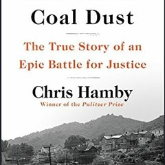 DOWNLOAD KINDLE 📫 Soul Full of Coal Dust: A Fight for Breath and Justice in Appalach