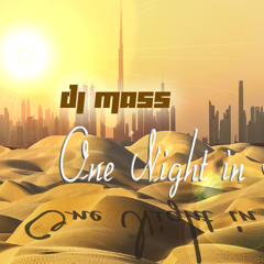Ma$$-One Night In Dubai