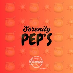 SERENITY&PEP'S🍯🔥 - DJ QUINCE🧞‍♀️