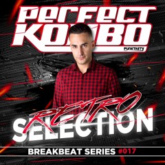Perfect Kombo @ Retro Selection (017) [BREAKBEAT SERIES]