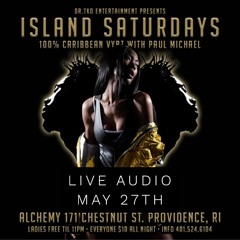 LIVE AUDIO! PAUL MICHAEL @ ISLAND SATURDAYS ON MAY 27TH