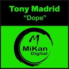 Tony Madrid - Dope