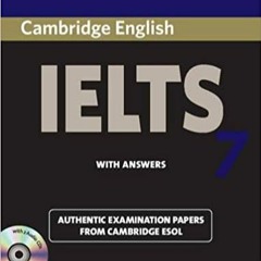 READ/DOWNLOAD@] Cambridge IELTS 7 Self-study Pack (Student's Book with Answers and Audio CDs (2)): E