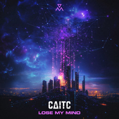 CaitC - Lose My Mind