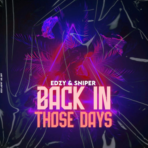 EdZy & Sniper - BITD (Original mix)