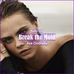 Ava Cindrella - Break The Mold [ Motivational Music]