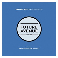 Mariano Repetto - Neverending (Bautista Gaya Remix) [Future Avenue]