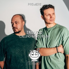 PREMIERE: Trilucid - Calling (M.O.S. Remix) [UV]