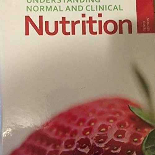 UNDERSTANDING NORMAL AND CLINICAL NUTRITION BOOK PDF visual data 8