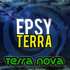 Epsy Terra - Terra Nova (Psytrance)