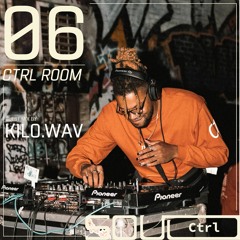 CTRL ROOM 06: Guest Set By kilo.wav