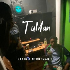 TuMan (feat. Stainfrmdaroad & Stuntman K)