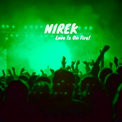 Love Is On Fire!