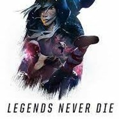 Legends Never Die