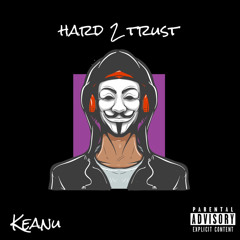 Hard 2 Trust (Prod. Andyr)